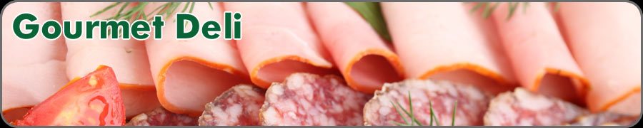 Gourmet Deli.